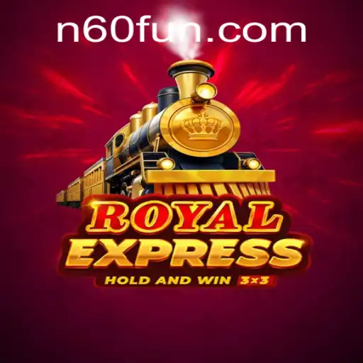 Royalexpress: The Exciting Journey on N60.COM